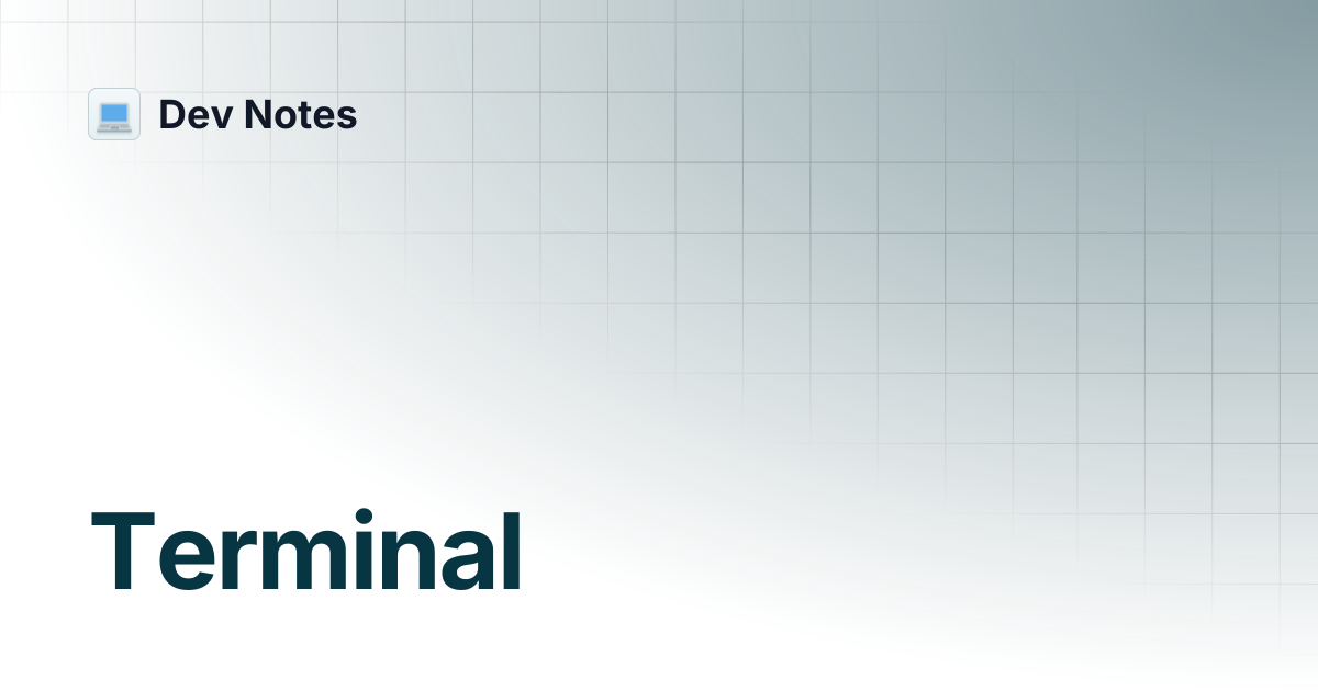 Terminal dev notes
